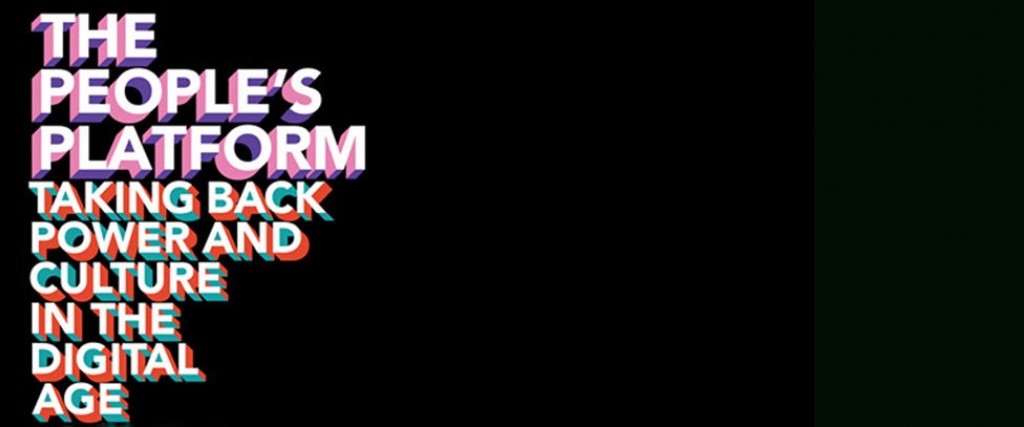 The People’s Platform: An Excerpt